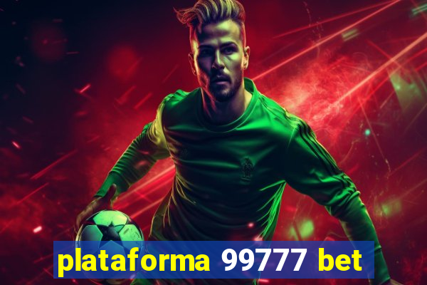 plataforma 99777 bet